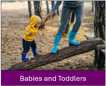 Babies and Toddlers