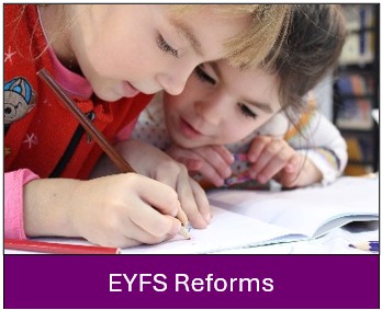 EYFS Reforms